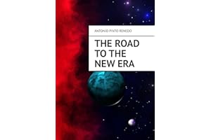 THE ROAD TO THE NEW ERA