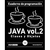 Cuaderno de programaci&oacute;n Java vol. 2 (b/n): Clases y Objetos (Spanish Edition)