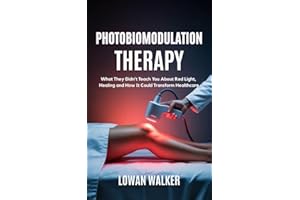 Photobiomodulation Therapy: What They Didn’t Teach You About Red Light and Healing—and How It Could Transform Healthcare