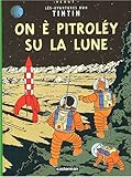 Image de On a marché sur la lune / On è pitrolèy su la Lune