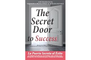 The Secret Door to Success Bilingual Version (English and Spanish): Florence Scovel Shinn’s Wisdom on The Power of Perception and Thoughts to Transform Reality (Conscious Awareness Series)