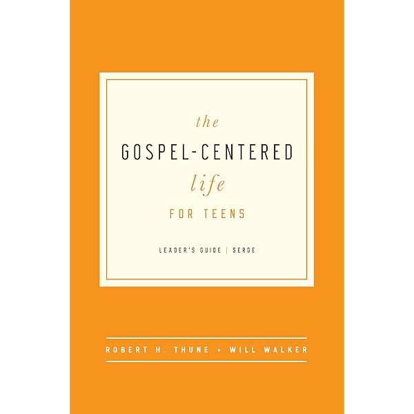 The Gospel-Centered Life: Study Guide with Leader's Notes