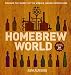 Homebrew World: Discover the Secrets of the World's Leading Homebrewers by Joshua M. Bernstein