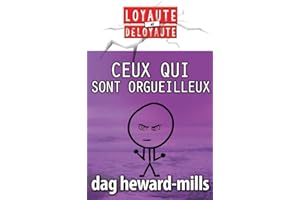 Ceux qui sont orgueilleux (Loyauté et deloyauté) (French Edition)