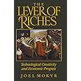 The Lever of Riches: Technological Creativity and Economic Progress