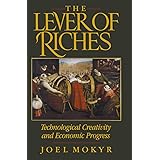 The Lever of Riches: Technological Creativity and Economic Progress
