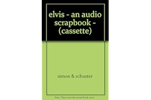 Elvis: An Audio Scrapbook