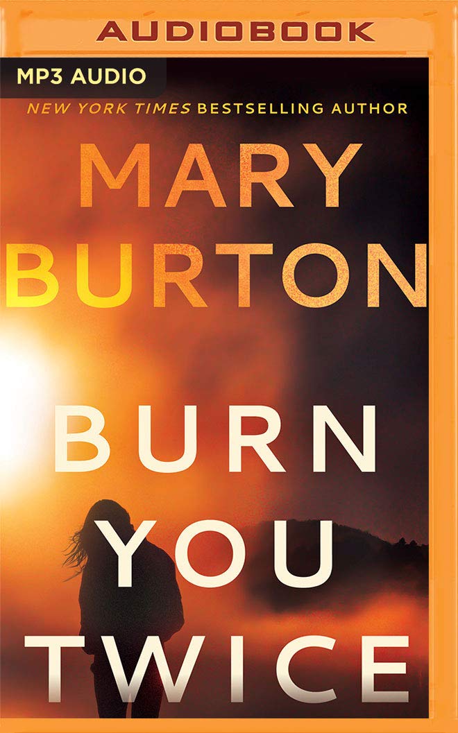 Amazon Com Burn You Twice Burton Mary Moran Melissa Books