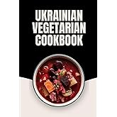 Ukrainian Vegetarian Cookbook