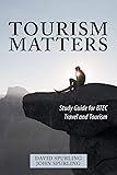 Tourism Matters: Study Guide for BTEC Travel and Tourism