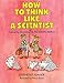How to Think Like a Scientist: Answering Questions by the Scientific Method