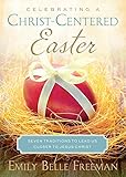 Celebrating a Christ-Centered Easter