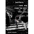 Letters, and Why They're All for You