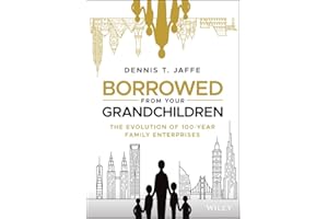 Borrowed from Your Grandchildren: The Evolution of 100-Year Family Enterprises