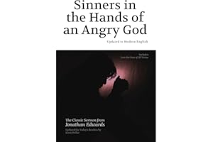 Sinners in the Hands of an Angry God: Updated to Modern English