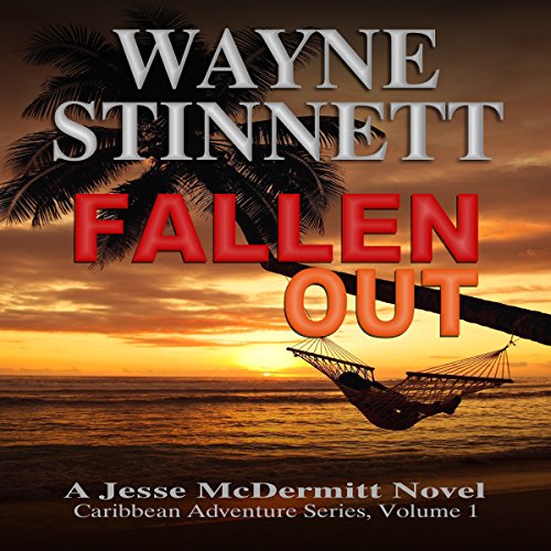 Fallen Out: A Jesse McDermitt Novel (Caribbean Adventure Series, Volume 1)