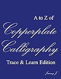 ASK A to Z of Copperplate calligraphy | Trace