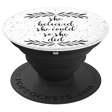 Amazon Com She Believed She Could So She Did Uplifting Slogan