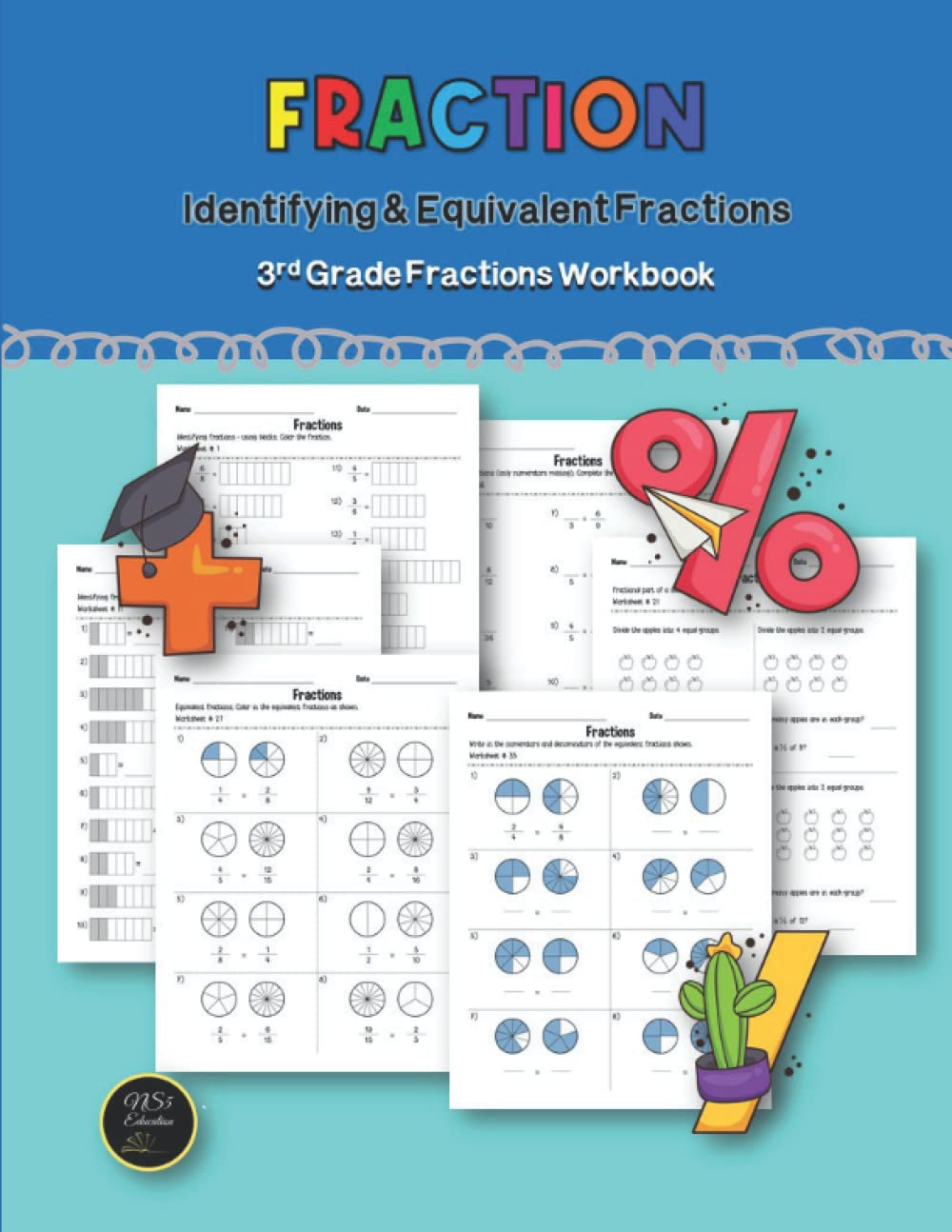 fraction identifying equivalent fraction 3rd grade fractions workbook simply worksheet for beginner and learing bulid math skil age 7 8 years education ns5 9798447763299 amazon com books