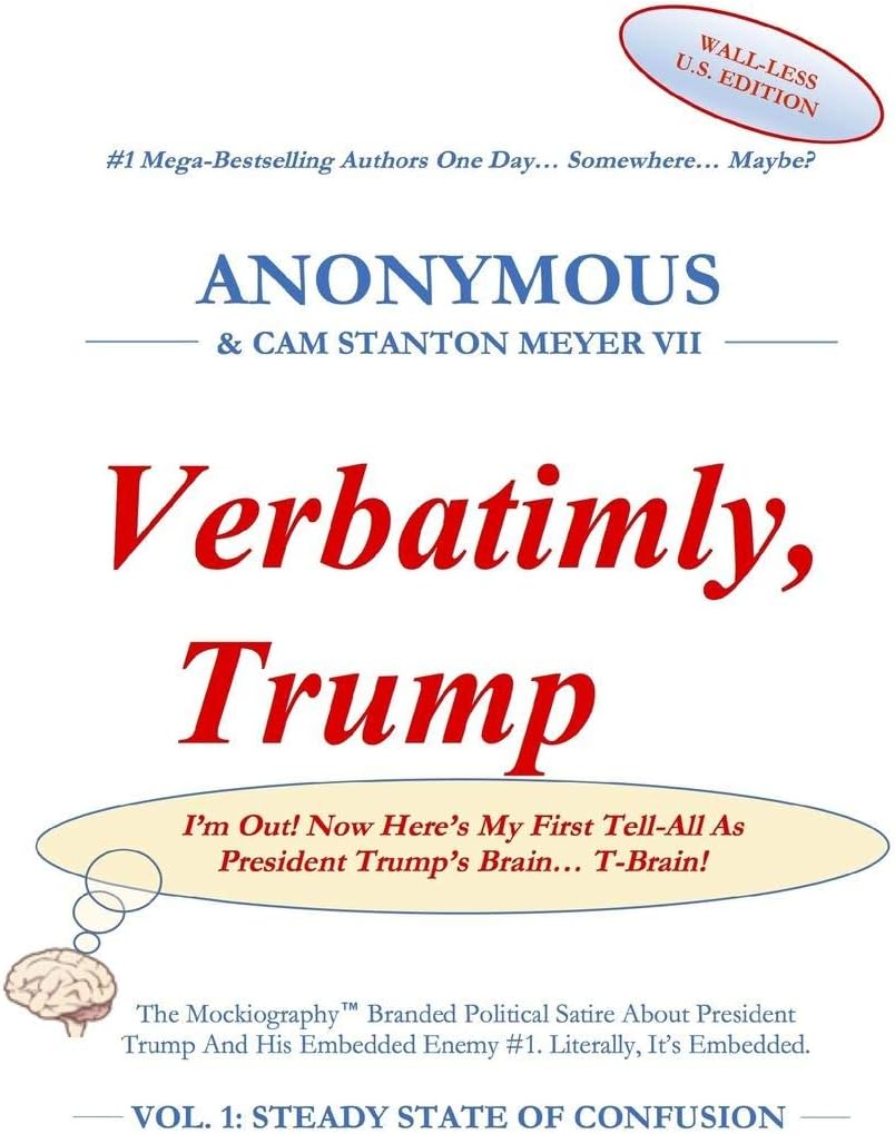 Verbatimly, Trump: Vol. 1: Steady State Of Confusion