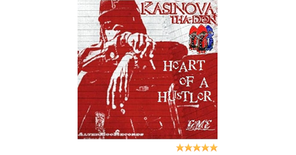 Heart of a Hustler [Explicit] by Kasinova Tha Don on Amazon Music ...