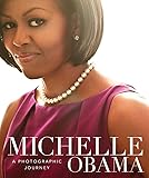 Michelle Obama: A Photographic Journey