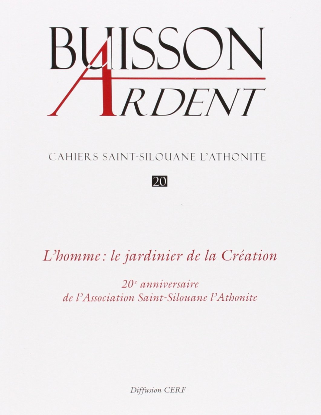 Buisson Ardent Numero L Homme Le Jardinier De La Creation French Edition Collectif Amazon Com Books