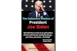 The Collective Wisdom of President Joe Biden (Humorous Blank Book) (Blank Book Series)