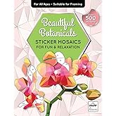 Sticker By Number Beautiful Botanicals Book for All Ages, Sticker Mosaics for Fun and Relaxation, Sticker Books for Adults with Tear-Out Pages