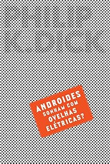 Livro Androides Sonham Com Ovelhas Elétricas? (Blade Runner)