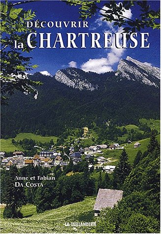 Découvrir la Chartreuse