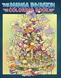 Adult Coloring Book: The Manga Invasion Coloring Book: Meditate and find inspiration on a magical journey (Anime, Drawing) by Storytroll, Julia Rivers
