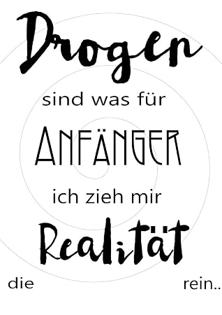 Spruch Drogen Die 20 Besten Druffi 2019 07 08