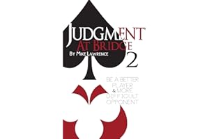 Judgment at Bridge 2: Be a Better Player and More Difficult Opponent