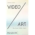 Video/Art: The First Fifty Years