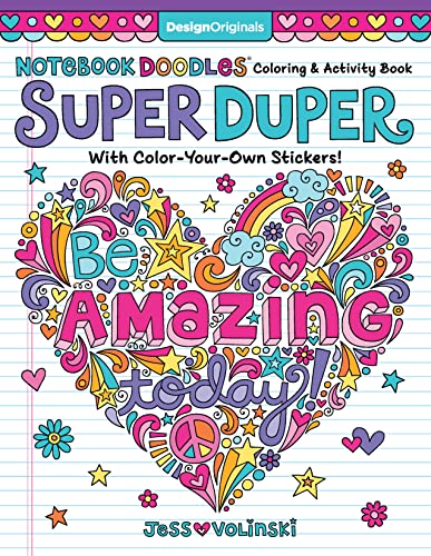 Notebook Doodles Super Duper Coloring & Activity Book: With Color-Your-Own Stickers! (Design Originals) 64 Beautiful Designs, 8 Pages of Stickers, and 20 Fun Color Palettes from Artist Jess Volinski