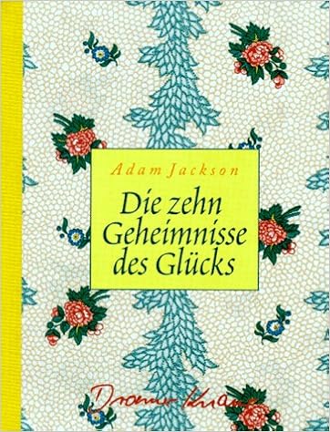 Die Zehn Geheimnisse Des Glucks Amazon De Jackson Adam Bucher