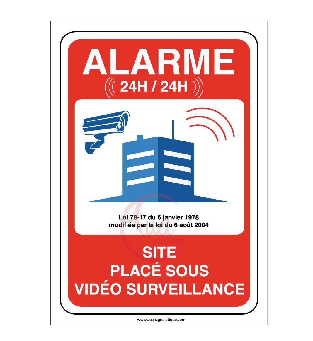 AUA SIGNALETIQUE - Panneau Site sous Alarme Vidéo Surveillance 24H /24-300x420 mm, PVC 1.5mm