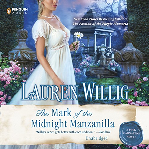 The Mark of the Midnight Manzanilla: Pink Carnation, Book 11