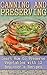Canning and Preserving: Learn How to Preserve Vegetables with 12 Beginner's Recipes: (Canning And Preserving Recipes, Canning Recipes Cookbook)