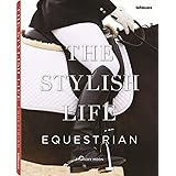 The Stylish Life: Equestrian