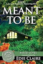 Meant To Be (Fated Loves Book 2)