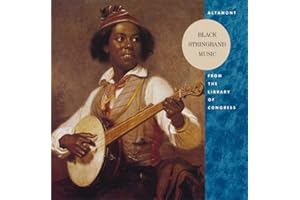 Altamont -- Black Stringband Music from the Library of Congress