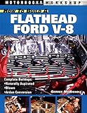How to Build a Flathead Ford V-8 (Motorbooks Workshop)