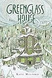 Greenglass House by Kate Milford (2014-08-26)