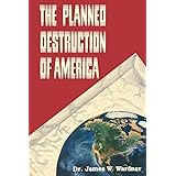 The Planned Destruction of America