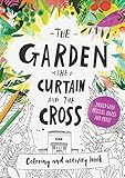 The Garden, the Curtain & the Cross Colouring & Activity Book (Tales That Tell the Truth) by Catalina Echeverri