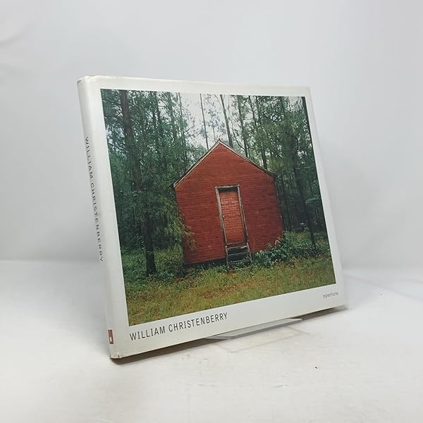 William Christenberry: Working from Memory: Collected Stories William Christenberry: Working from Memory: Collected Stories
