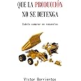 QUE LA PRODUCCIÓN NO SE DETENGA (Mantenimiento Minero) (Spanish Edition)