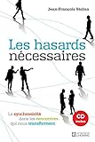 Les hasards nécessaires : la synchronicité dans les rencontres qui nous transforment main image 1